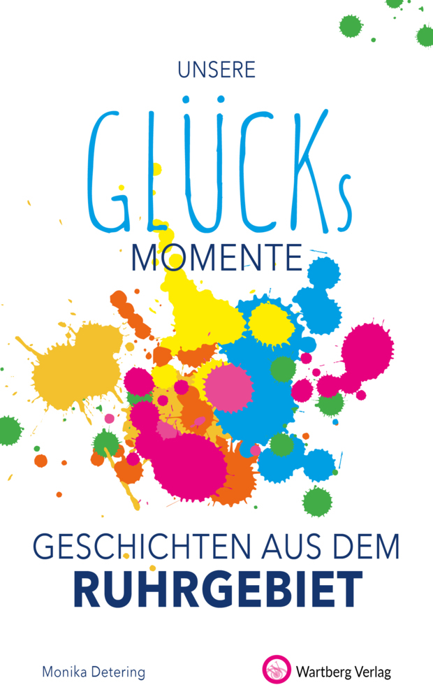 Unsere Glücksmomente - Geschichten aus dem Ruhrgebiet main product photo
