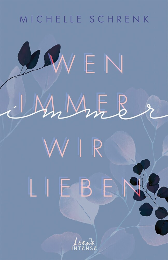 Wen immer wir lieben (Immer-Trilogie, Band 1) main product photo