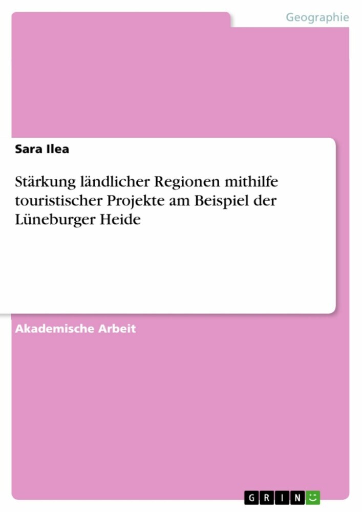 Stärkung ländlicher Regionen mithilfe touristischer Projekte am Beispiel der Lüneburger Heide main product photo
