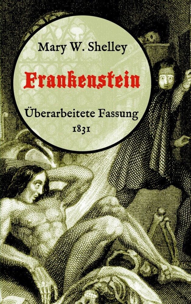 Frankenstein oder, Der moderne Prometheus. Überarbeitete Fassung von 1831 main product photo