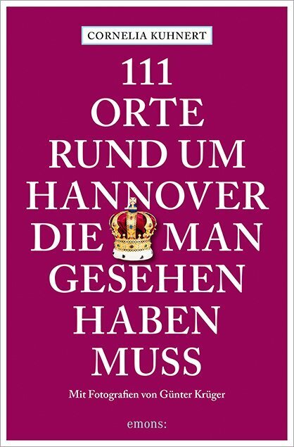 111 Orte rund um Hannover, die man gesehen haben muss main product photo