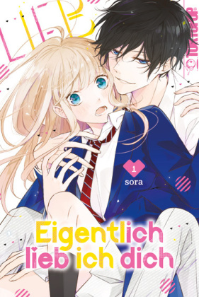 Eigentlich lieb ich dich. Bd.1
