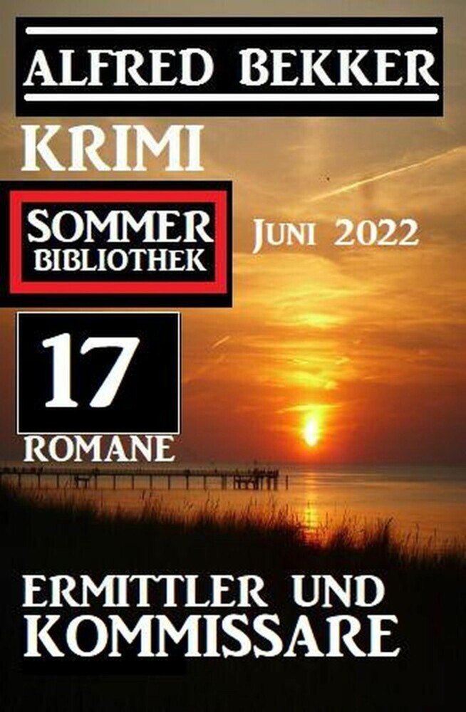 Ermittler und Kommissare: Krimi Sommer Bibliothek Juni 2022: 17 Romane main product photo