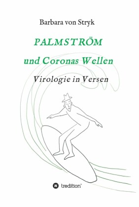 Palmström und Coronas Wellen
