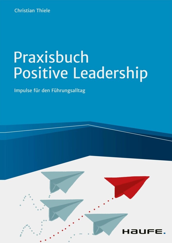Praxisbuch Positive Leadership main product photo