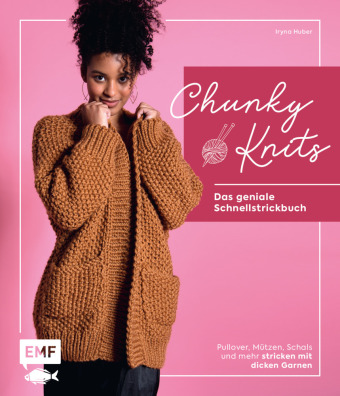 Chunky Knits - das geniale Schnellstrickbuch