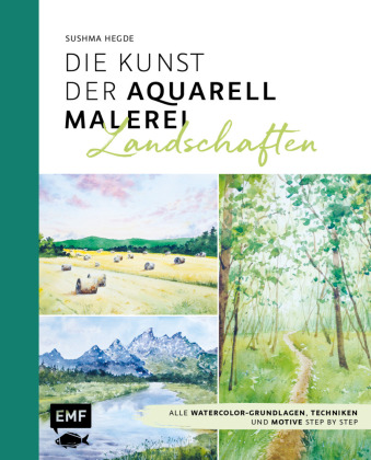 Die Kunst der Aquarellmalerei - Landschaften