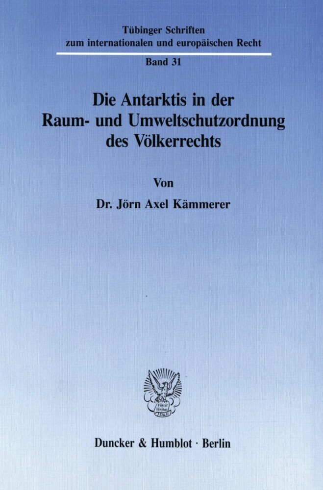 Die Antarktis in der Raum- und Umweltschutzordnung des Völkerrechts. main product photo