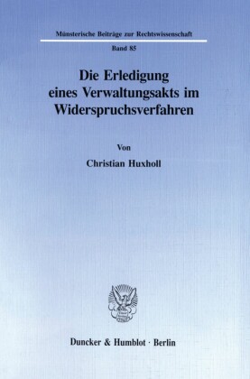 Die Erledigung eines Verwaltungsakts im Widerspruchsverfahren.