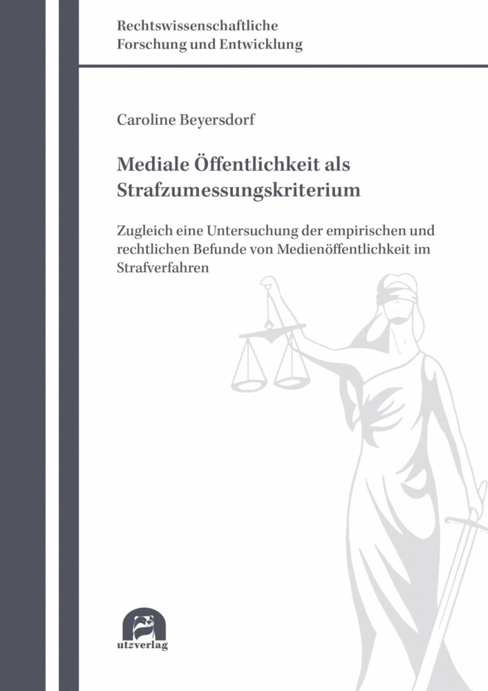 Mediale Öffentlichkeit als Strafzumessungskriterium main product photo