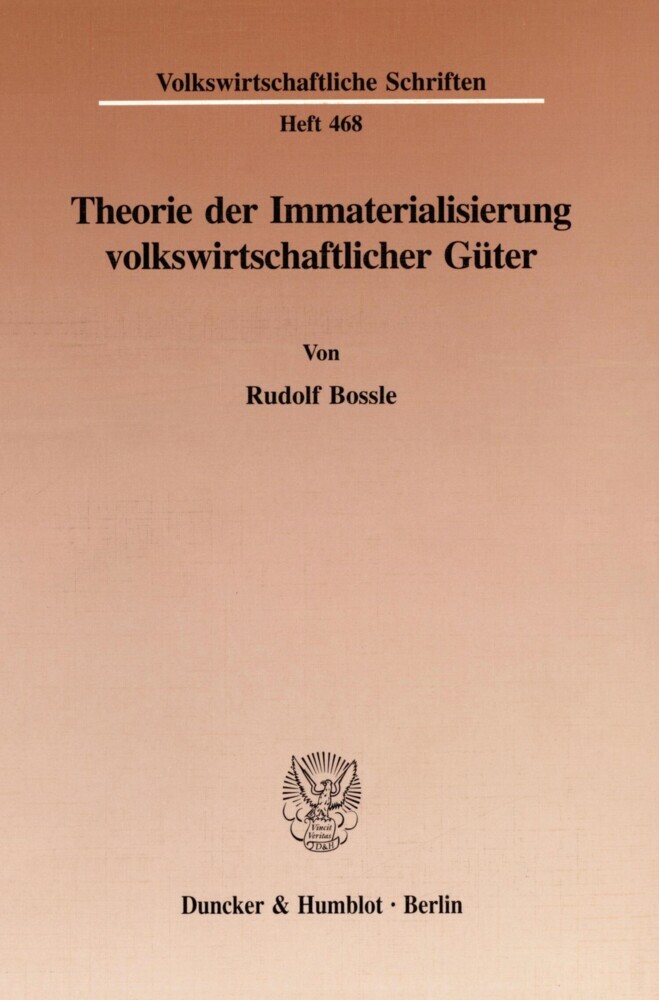 Theorie der Immaterialisierung volkswirtschaftlicher Güter. main product photo