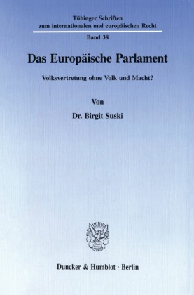 Das Europäische Parlament.