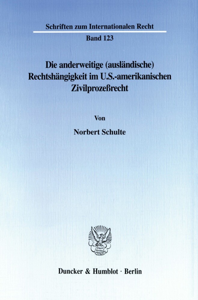 Die anderweitige (ausländische) Rechtshängigkeit im U.S.-amerikanischen Zivilprozeßrecht. main product photo