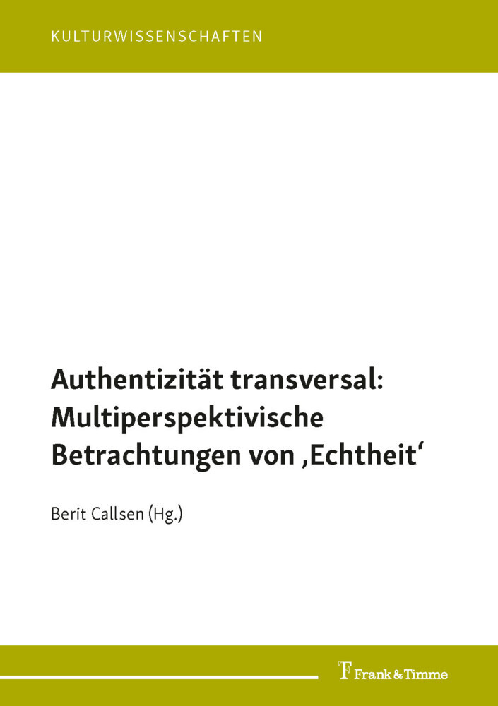Authentizität transversal: Multiperspektivische Betrachtungen von 'Echtheit' main product photo