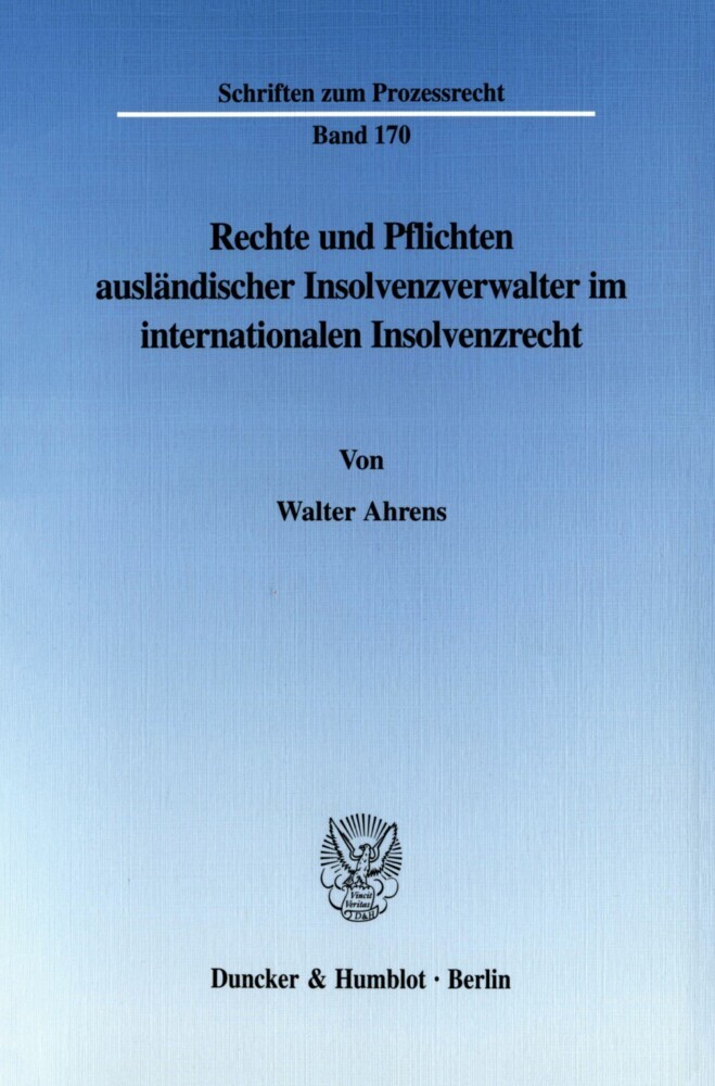 Rechte und Pflichten ausländischer Insolvenzverwalter im internationalen Insolvenzrecht. main product photo