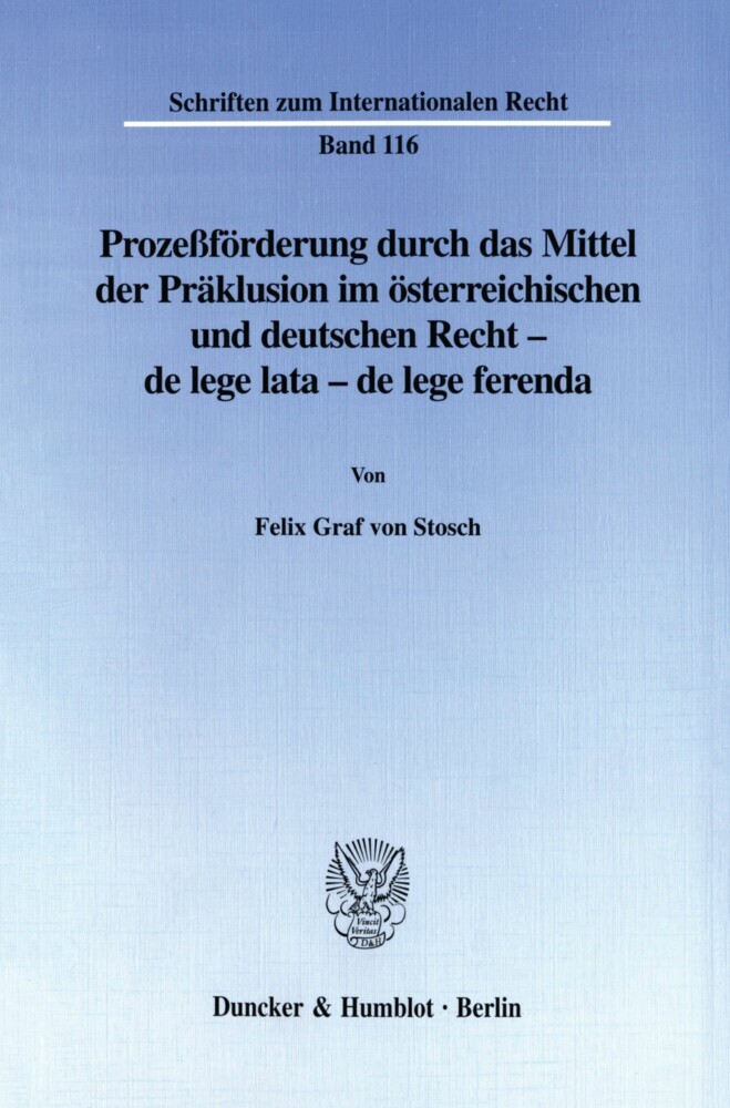 Prozeßförderung durch das Mittel der Präklusion im österreichischen und deutschen Recht - main product photo