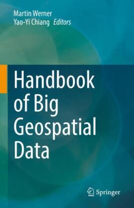 Handbook of Big Geospatial Data