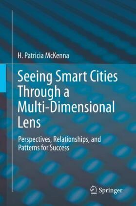 Seeing Smart Cities Through a Multi-Dimensional Lens