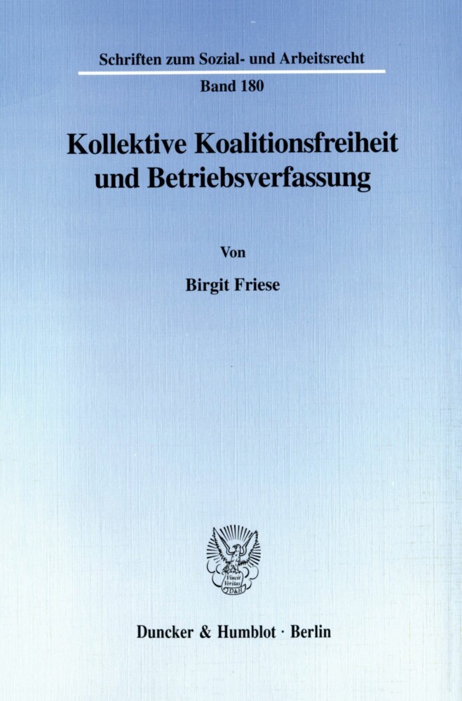 Kollektive Koalitionsfreiheit und Betriebsverfassung. main product photo