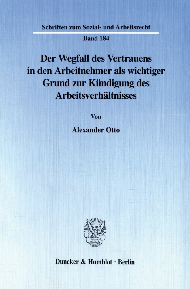 Der Wegfall des Vertrauens in den Arbeitnehmer als wichtiger Grund zur Kündigung des Arbeitsverhältnisses. main product photo