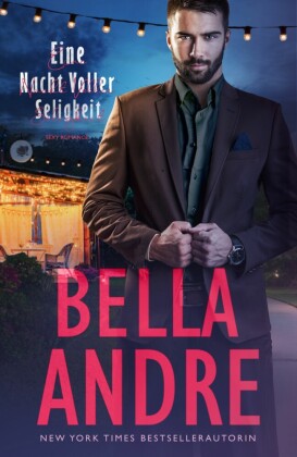 Eine Nacht Voller Seligkeit (Sexy Romance)