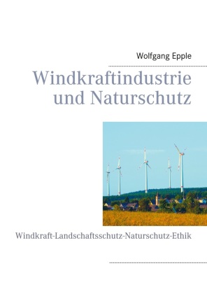 Windkraftindustrie und Naturschutz