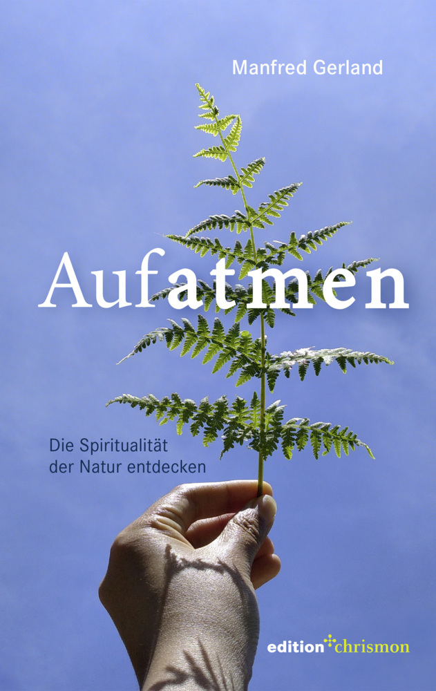 Aufatmen. Die Spiritualität der Natur entdecken main product photo