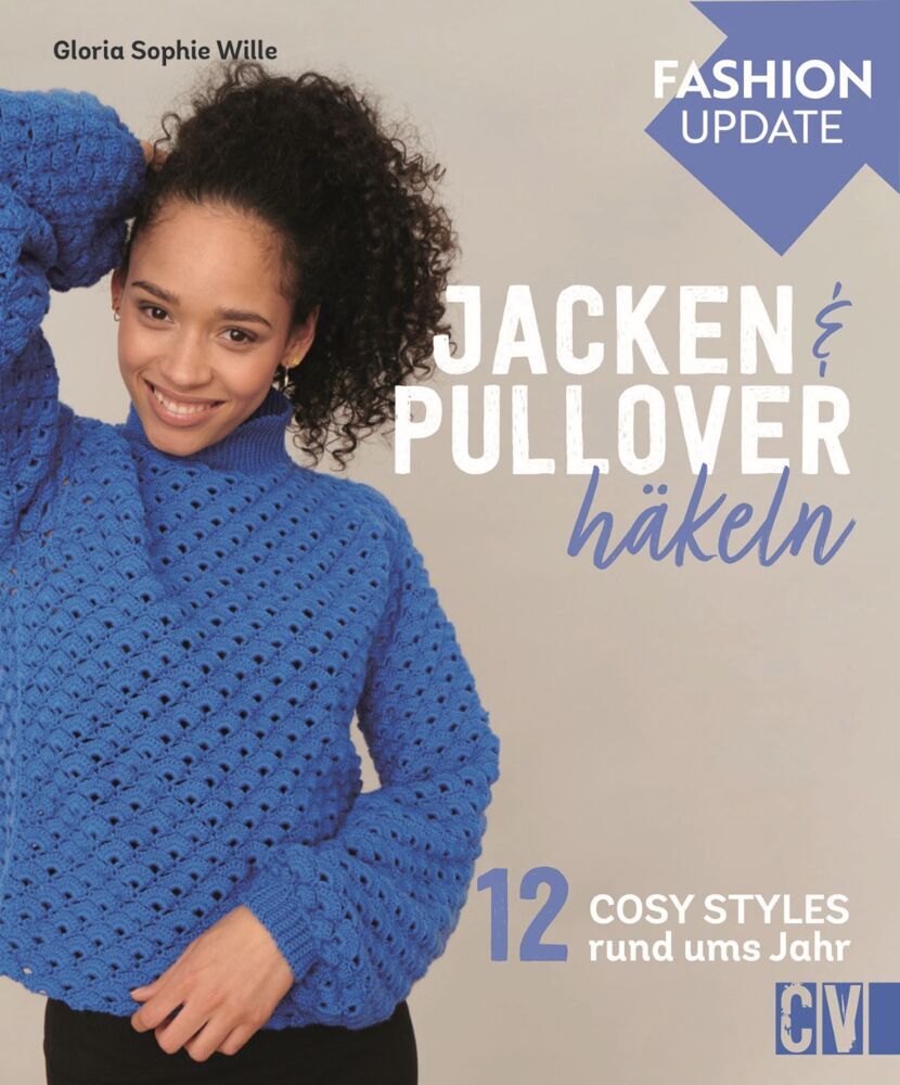 Fashion Update: Jacken & Pullover häkeln main product photo