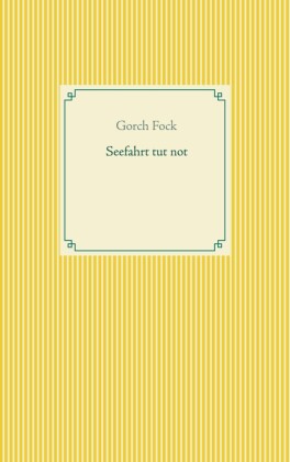 Seefahrt tut not