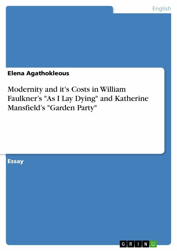 Modernity and it's Costs in William Faulkner's 'As I Lay Dying' and Katherine Mansfield's 'Garden Party' main product photo