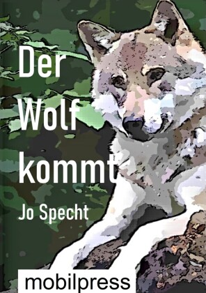 Der Wolf kommt