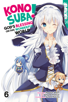 Konosuba! God's Blessing On This Wonderful World!. Bd.6