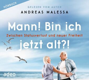 Mann! Bin ich jetzt alt?! - Hörbuch, Audio-CD