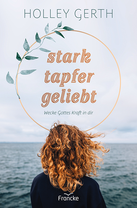 stark. tapfer. geliebt. main product photo