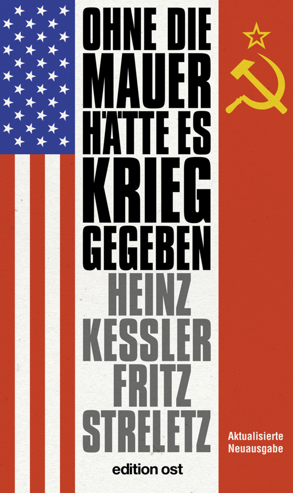 Ohne die Mauer hätte es Krieg gegeben main product photo