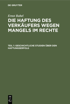 Geschichtliche Studien über den Haftungserfolg