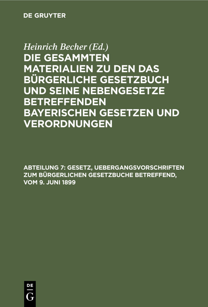 Gesetz, Uebergangsvorschriften zum Bürgerlichen Gesetzbuche betreffend, vom 9. Juni 1899 main product photo