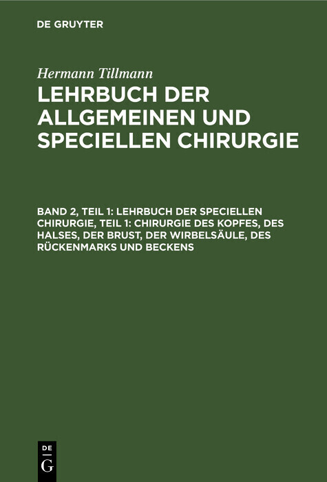 Lehrbuch der Speciellen Chirurgie, Teil 1: Chirurgie des Kopfes, des Halses, der Brust, der Wirbelsäule, des Rückenmarks und Beckens main product photo