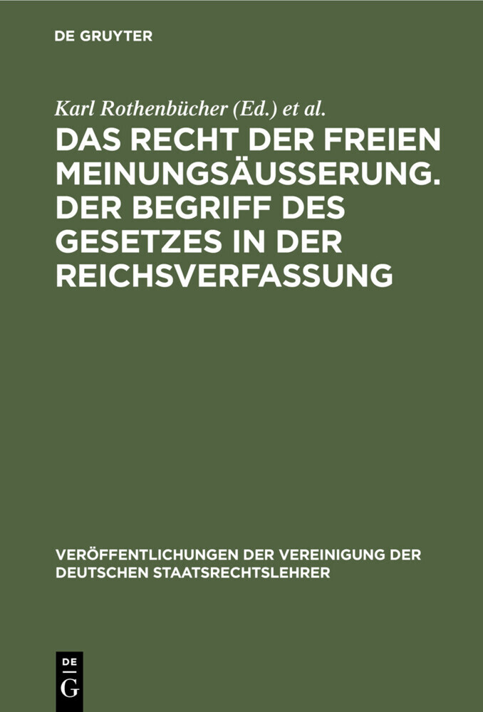 Das Recht der freien Meinungsäusserung. Der Begriff des Gesetzes in der Reichsverfassung main product photo