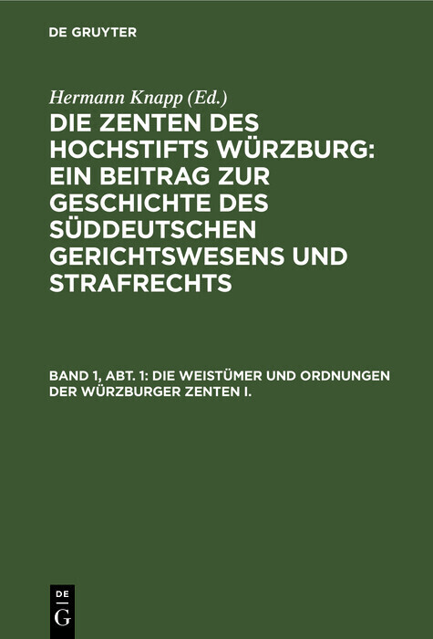 Die Weistümer und Ordnungen der Würzburger Zenten I. main product photo