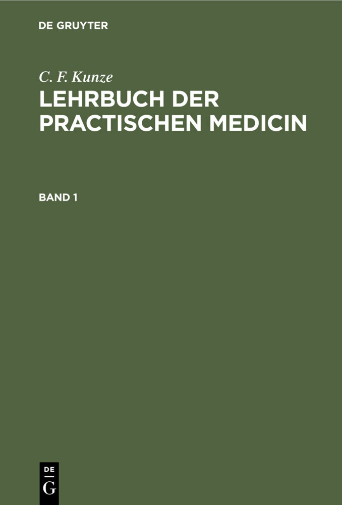 C. F. Kunze: Lehrbuch der practischen Medicin. Band 1 main product photo