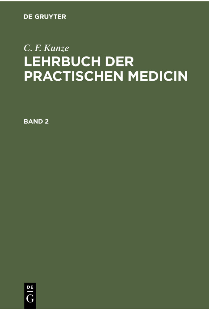 C. F. Kunze: Lehrbuch der practischen Medicin. Band 2 main product photo