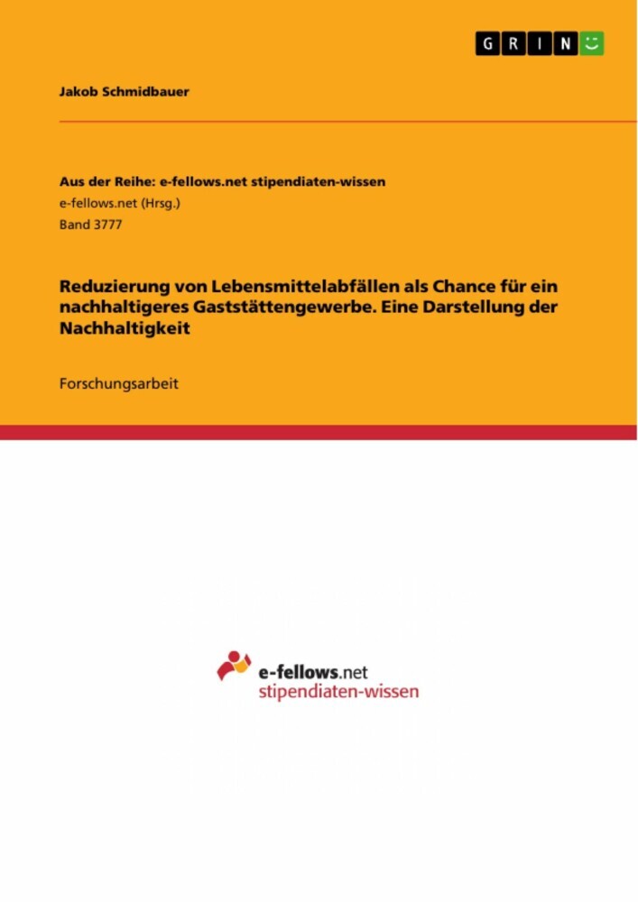 Reduzierung von Lebensmittelabfällen als Chance für ein nachhaltigeres Gaststättengewerbe. Eine Darstellung der Nachhaltigkeit main product photo