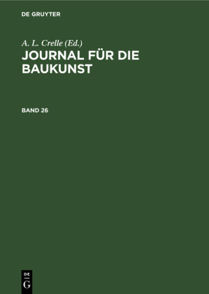 Journal für die Baukunst. Band 26