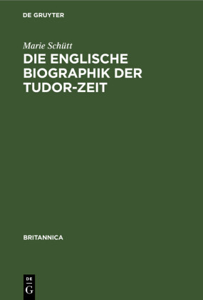 Die englische Biographik der Tudor-Zeit