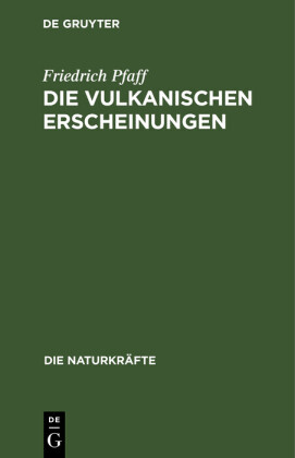 Die vulkanischen Erscheinungen