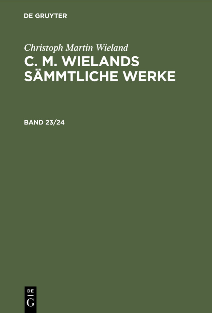 Christoph Martin Wieland: C. M. Wielands Sämmtliche Werke. Band 23/24 main product photo