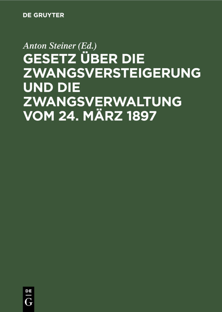 Gesetz über die Zwangsversteigerung und die Zwangsverwaltung vom 24. März 1897 main product photo