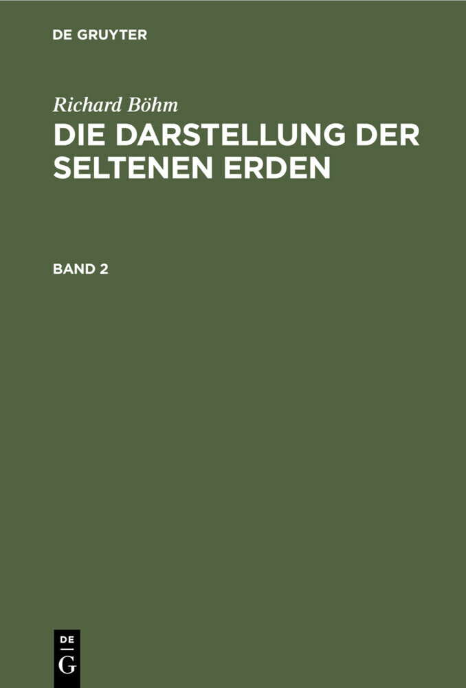 Richard Böhm: Die Darstellung der seltenen Erden. Band 2 main product photo