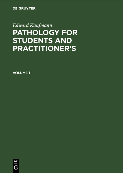 Edward Kaufmann: Pathology for Students and Practitioner's. Volume 1 main product photo